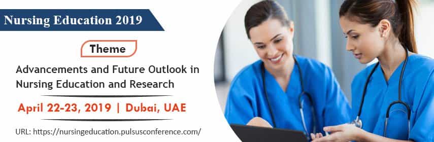 World Nursing Education and Evidence Based Practice Conference World Nursing Education and Evidence Based Practice Conference